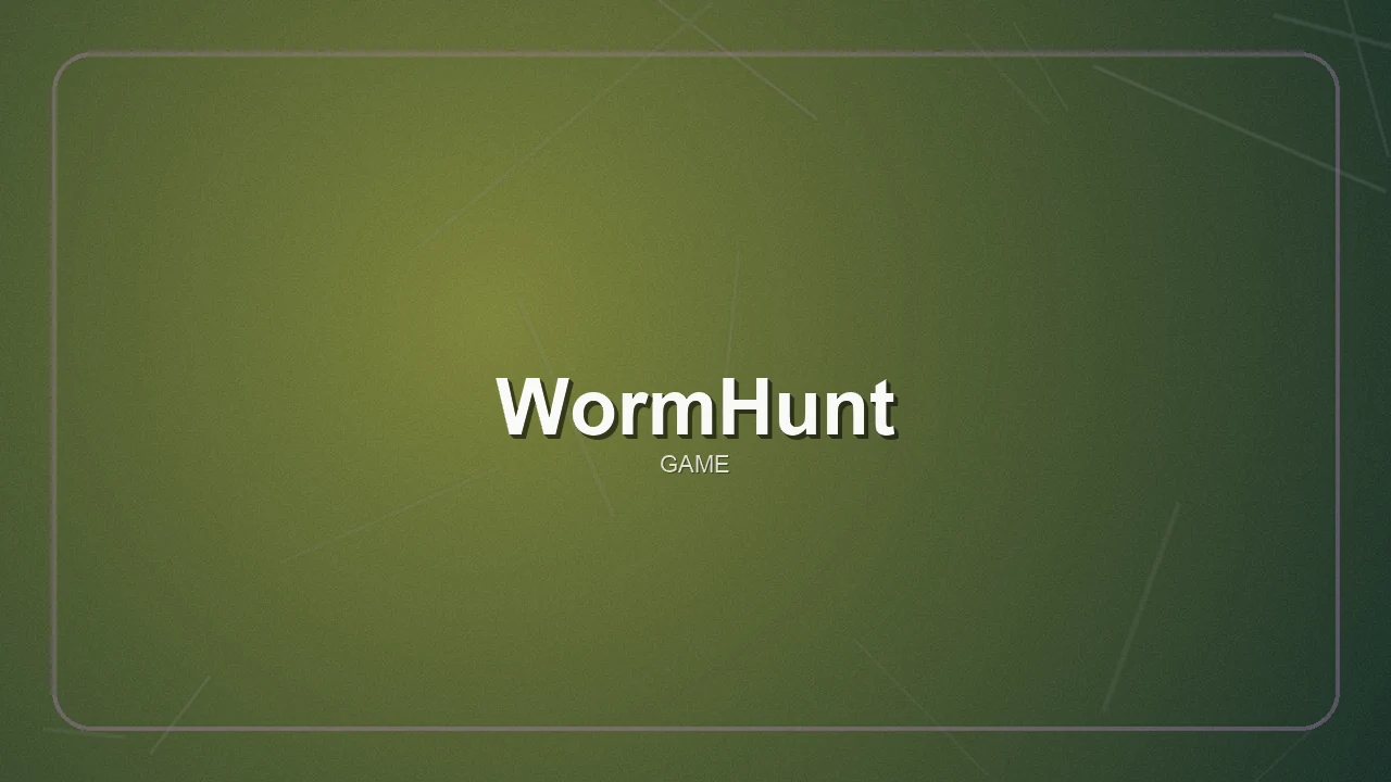 WormHunt