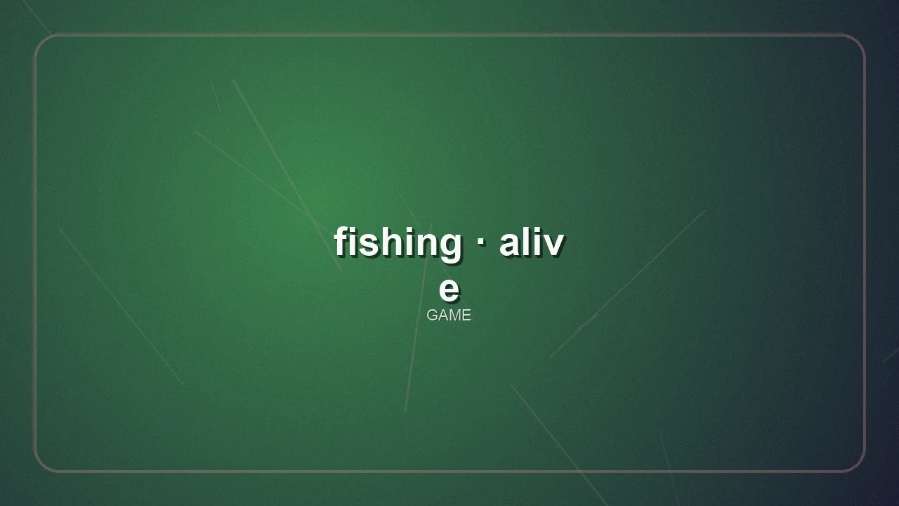 Fishing Alive